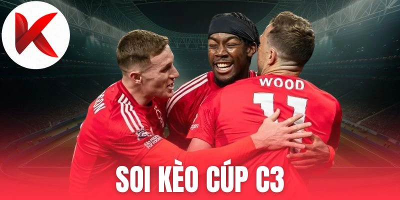Dạng kèo cúp C3 đặc biệt tại KQBĐ